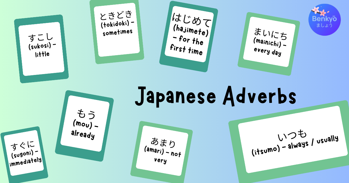 Japanese Adverbs: A Complete Guide